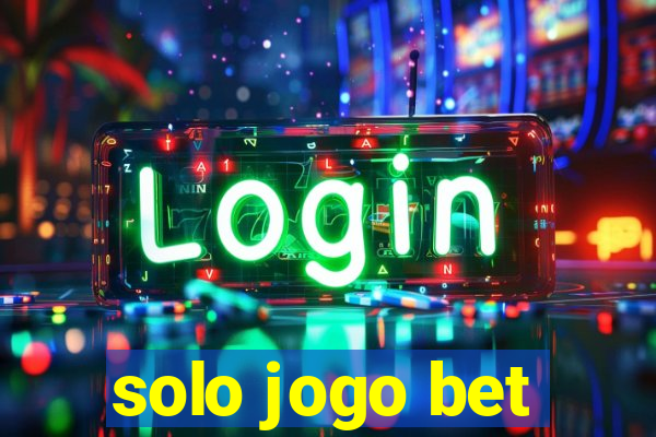 solo jogo bet